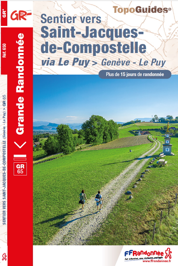 Sentier vers Compostelle de Genève au Puy en Velay GR 65